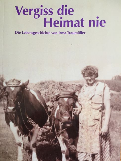 Ein weiteres Werk aus meiner Biografiewerkstatt: Die Lebensgeschichte von Irma Traumüller
